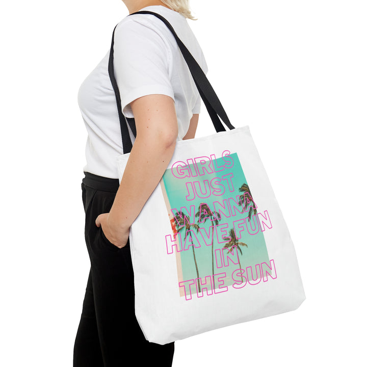 Girls Just Want to Have Fun Tote Bag