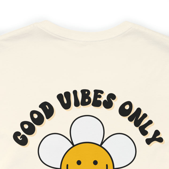 Good Vibes Only Tee