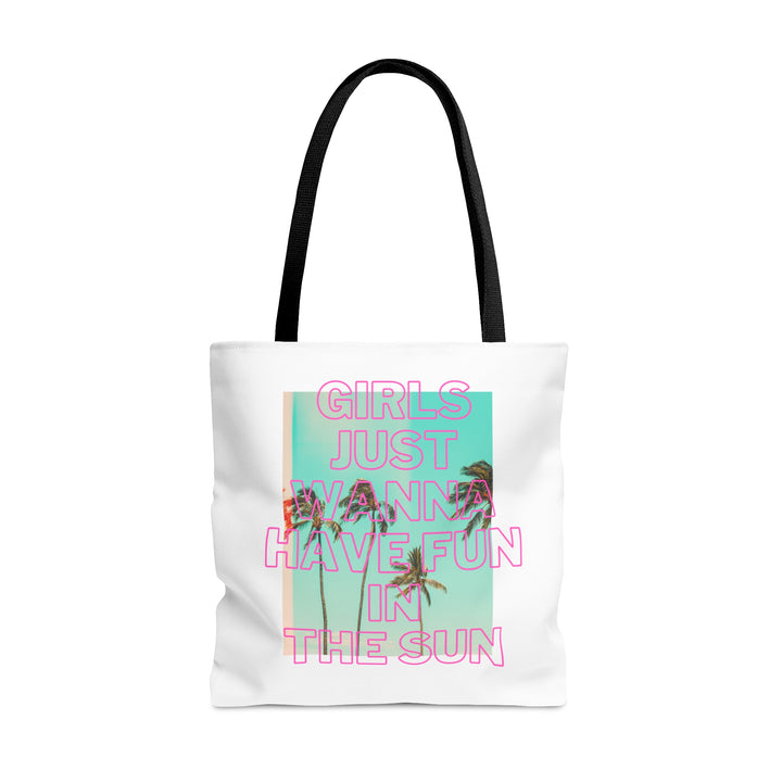 Girls Just Want to Have Fun Tote Bag