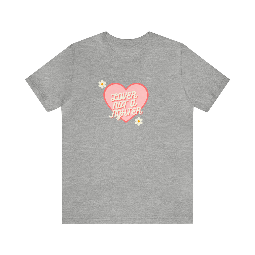 Lover Not A Fighter Tee-bella + canvas 3001