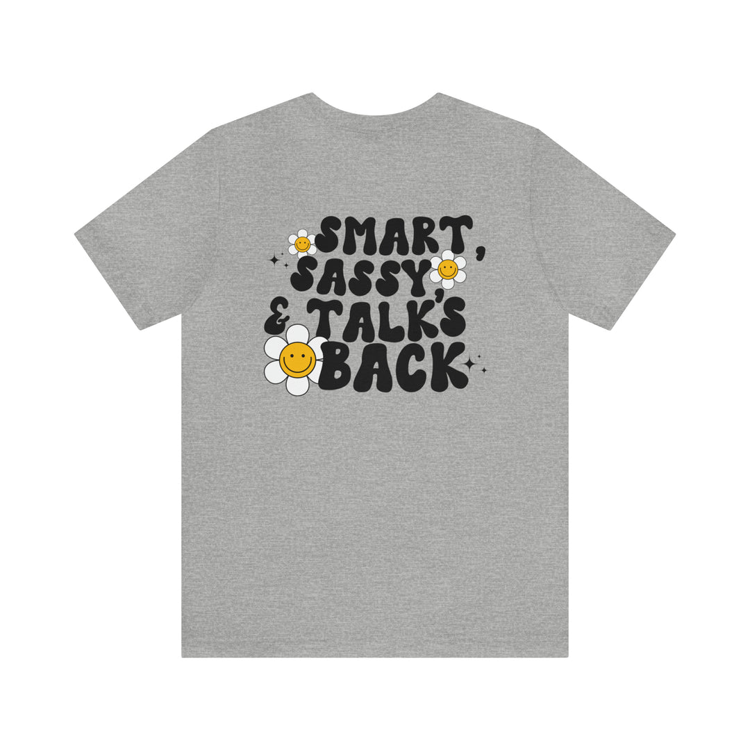 Smart, Sassy, & Talks Back Tee-comfort colors 1717