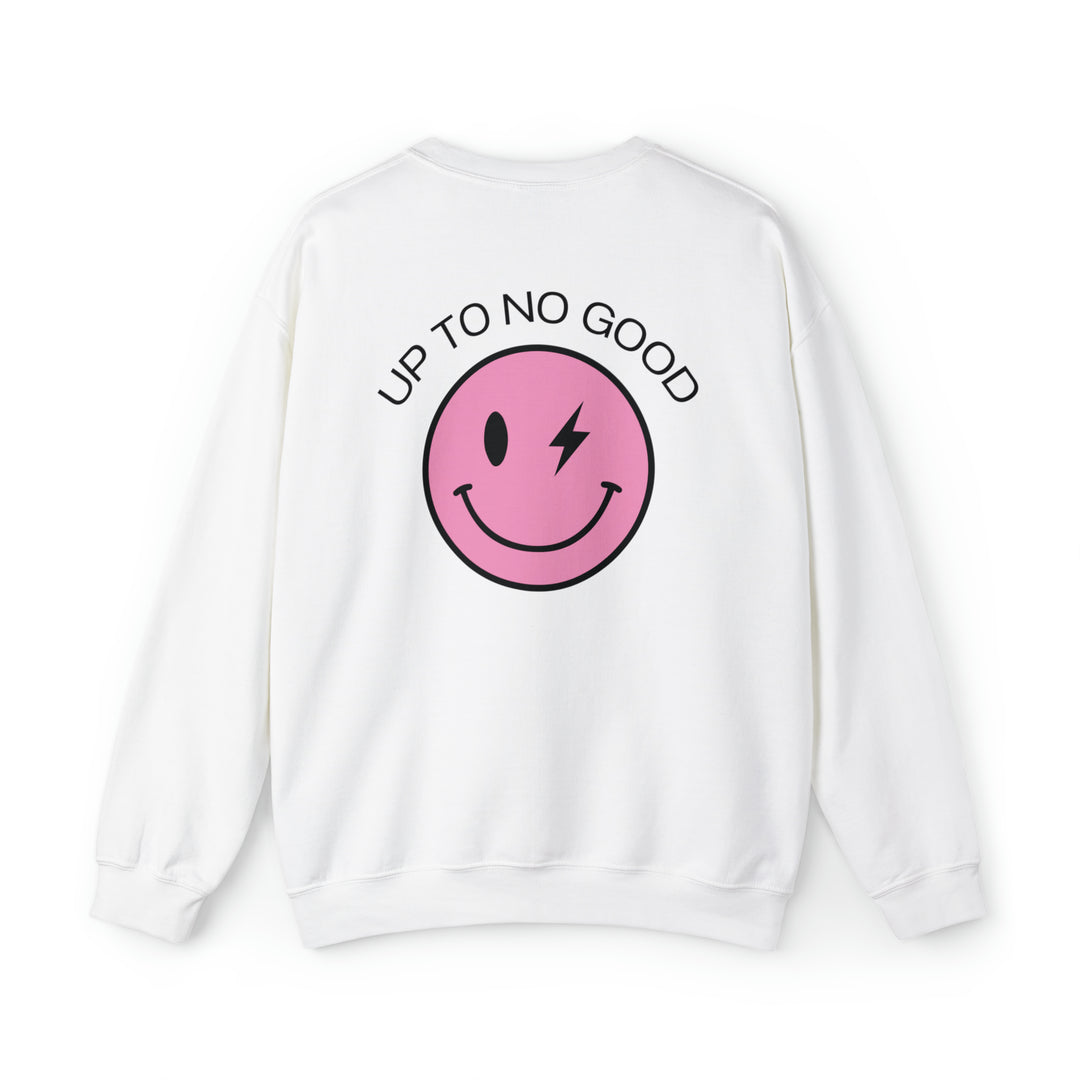 Up To No Good Sweatshirt