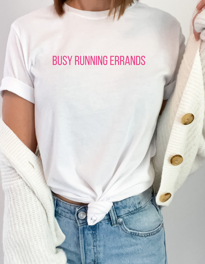 Busy Running Errands Tee-bella + canvas 3001