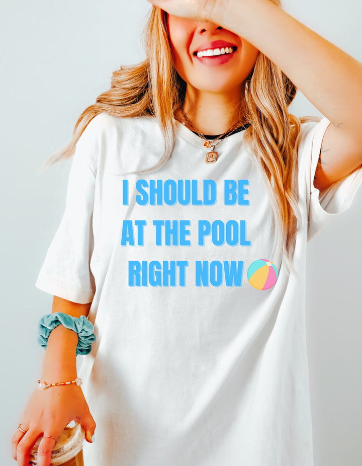 I Should Be At The Pool Right Now Tee-bella + canvas 3001